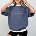 MAPTEES It's All About Jesus Comfort Colors Shirt, Christian Bible Verse Graphic Tee, Faith T-shirt, Gift For Christian Outfits