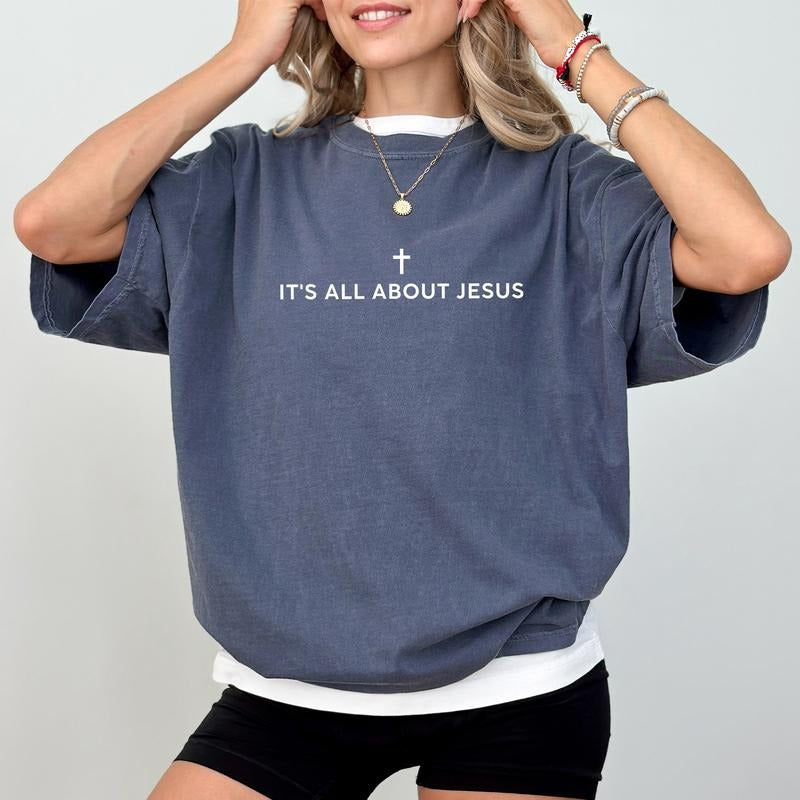 MAPTEES It's All About Jesus Comfort Colors Shirt, Christian Bible Verse Graphic Tee, Faith T-shirt, Gift For Christian Outfits